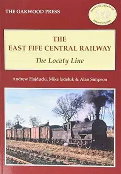 East of Fife Central Railway. The Lochty Line, Paperback/A. Simpson