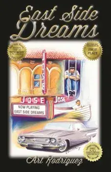 East Side Dreams, Paperback/Art Rodriguez