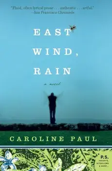 East Wind, Rain, Paperback/Caroline Paul