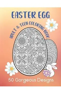 Easter Egg Adult & Teen Coloring Book: 50 Gorgeous Designs: Intricate Fun Color Pages - Annabelle Jolie