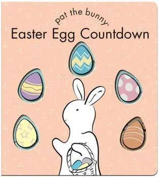 Easter Egg Countdown (Pat the Bunny), Board book/Gillian Flint