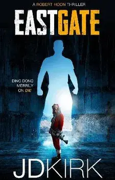 Eastgate, Paperback/J. D. Kirk