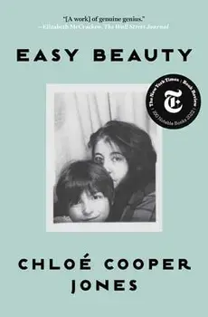 Easy Beauty: A Memoir, Paperback/Chloé Cooper Jones
