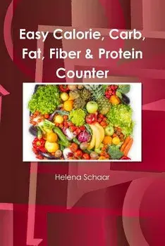 Easy Calorie, Carb, Fat, Fiber & Protein Counter, Paperback/Helena Schaar