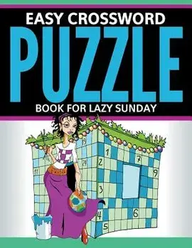 Easy Crossword Puzzle Book for Lazy Sunday, Paperback/Speedy Publishing LLC