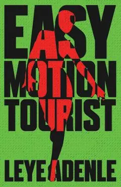 Easy Motion Tourist - Leye Adenle