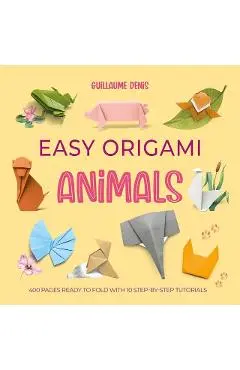 Easy Origami Animals - Guillaume Denis