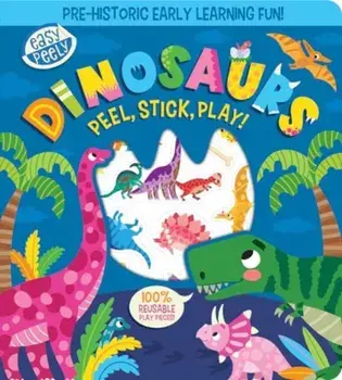 Easy Peely Dinosaurs - Peel, Stick, Play!, Board book/Holly Hall