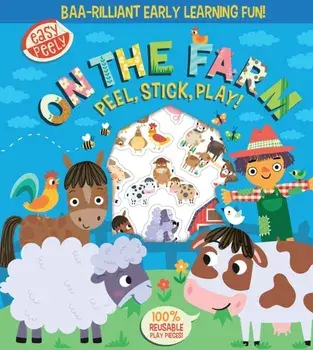 Easy Peely On the Farm - Peel, Stick, Play!, Board book/Holly Hall