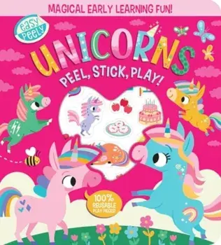 Easy Peely Unicorns - Peel, Stick, Play!, Board book/Holly Hall