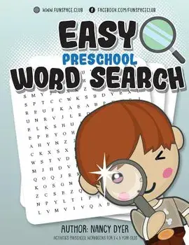 Easy Preschool Word Search: Activities PRESCHOOL workbooks for 3 4 5 year olds, Paperback/Nancy Dyer