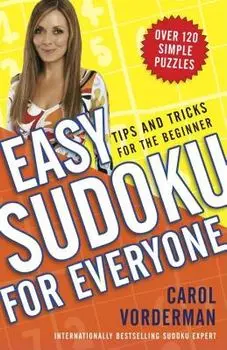 Easy Sudoku for Everyone: Tips and Tricks for the Beginner, Paperback/Carol Vorderman