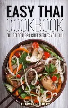 Easy Thai Cookbook, Paperback/Chef Maggie Chow