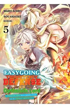 Easygoing Territory Defense by the Optimistic Lord: Production Magic Turns a Nameless Village Into the Strongest Fortified City (Manga) Vol. 5 - Sou Akaike
