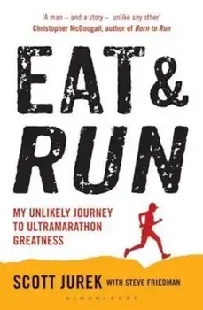 Eat and Run, Paperback/Scott Jurek