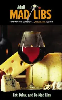 Eat, Drink, and Be Mad Libs, Paperback/Douglas Yacka