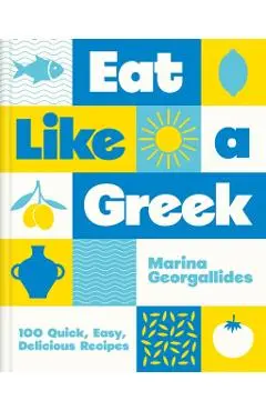 Eat Like a Greek - Marina Georgallides