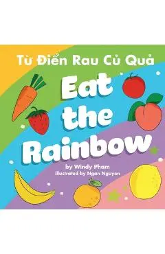 Eat the Rainbow - Từ Điển Rau Củ Quả - Windy Pham