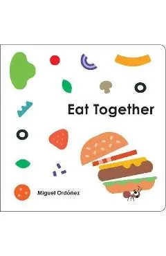 Eat Together - Miguel Ordonez