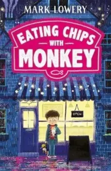 Eating Chips with Monkey, Paperback/Mark Lowery