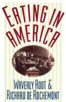 Eating in America: A History, Paperback/Waverly Root