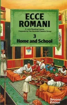 Ecce Romani Book 3 Home and School, Paperback/Group
