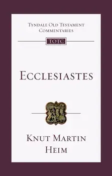 Ecclesiastes, Paperback/Knut Martin Heim