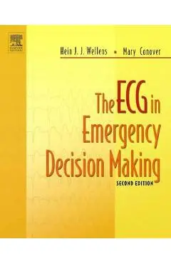ECG in Emergency Decision Making - Hein Wellens