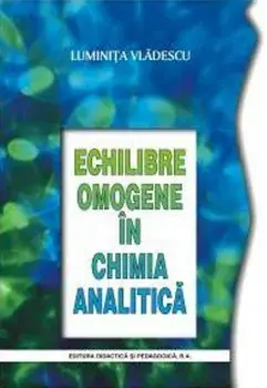 Echilibre omogene in chimia analitica/Luminita Vladescu