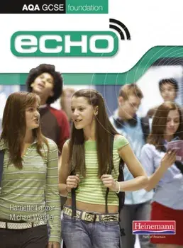 Echo AQA GCSE German Foundation Student Book, Paperback/Michael Wardle
