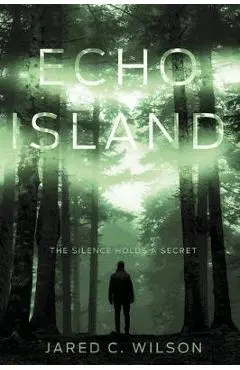 Echo Island - Jared C. Wilson