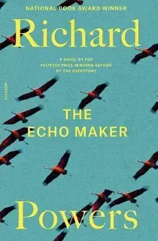 Echo Maker, Paperback/Richard Powers