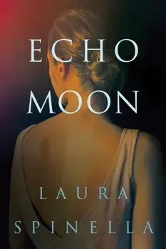 Echo Moon, Paperback/Laura Spinella