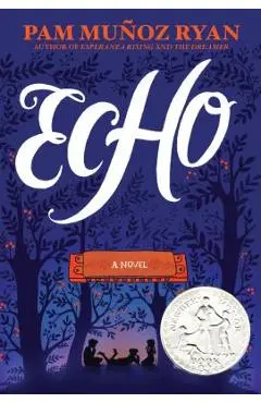 Echo - Pam Munoz Ryan
