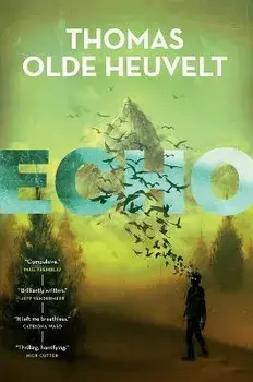 Echo, Paperback/Thomas Olde Heuvelt