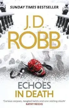 Echoes in Death, Paperback/J D Robb