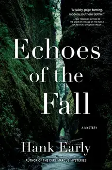Echoes of the Fall: An Earl Marcus Mystery, Hardcover/Hank Early