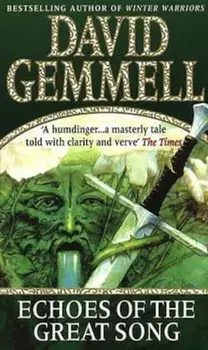 Echoes Of The Great Song, Paperback/David Gemmell