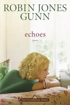 Echoes, Paperback/Robin Jones Gunn
