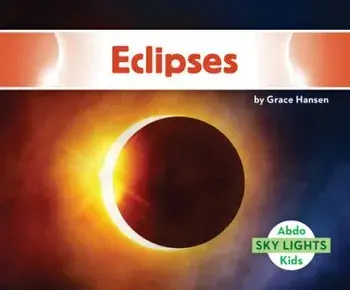 Eclipses, Library Binding/Grace Hansen
