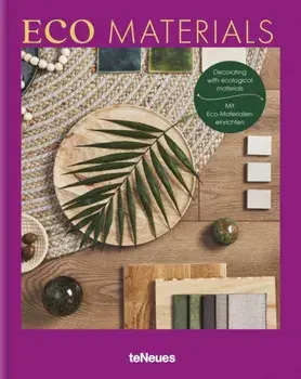 Eco Materials. Decorating with Ecological Materials, Hardback/Claire Bingham