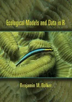 Ecological Models and Data in R, Hardcover/Benjamin M. Bolker