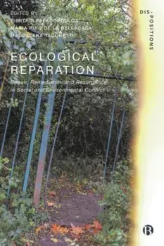 Ecological Reparation. Repair, Remediation and Resurgence in Social and Environmental Conflict, Paperback/***