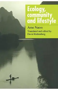 Ecology, Community and Lifestyle - Arne Naess