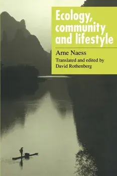 Ecology, Community and Lifestyle. Outline of an Ecosophy, Paperback/Arne Naess