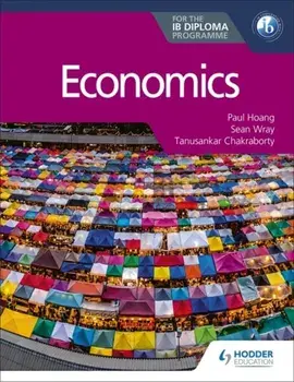 Economics for the IB Diploma, Paperback/Paul Hoang