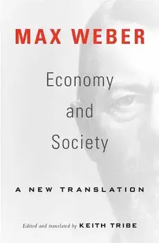 Economy and Society: A New Translation, Paperback/Max Weber