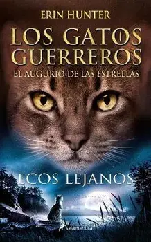 Ecos Lejanos / Fading Echoes, Paperback/Erin Hunter