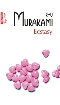 Ecstasy (Top 10+)/Ryu Murakami