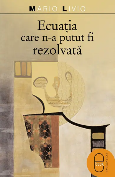Ecuatia care n-a putut fi rezolvata (pdf)